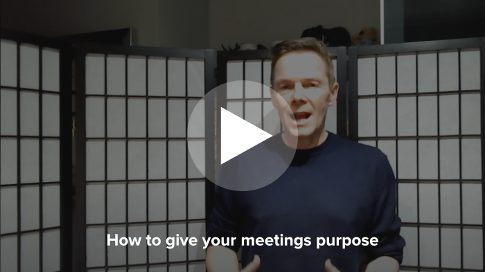 How to give your meetings purpose