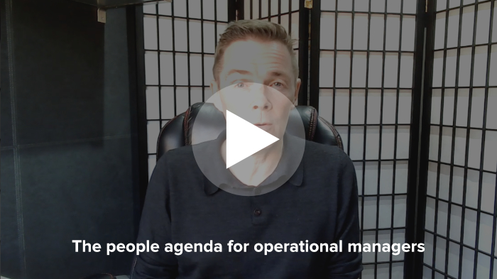 The people agenda for operational managers