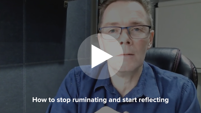 How to stop ruminating and start reflecting